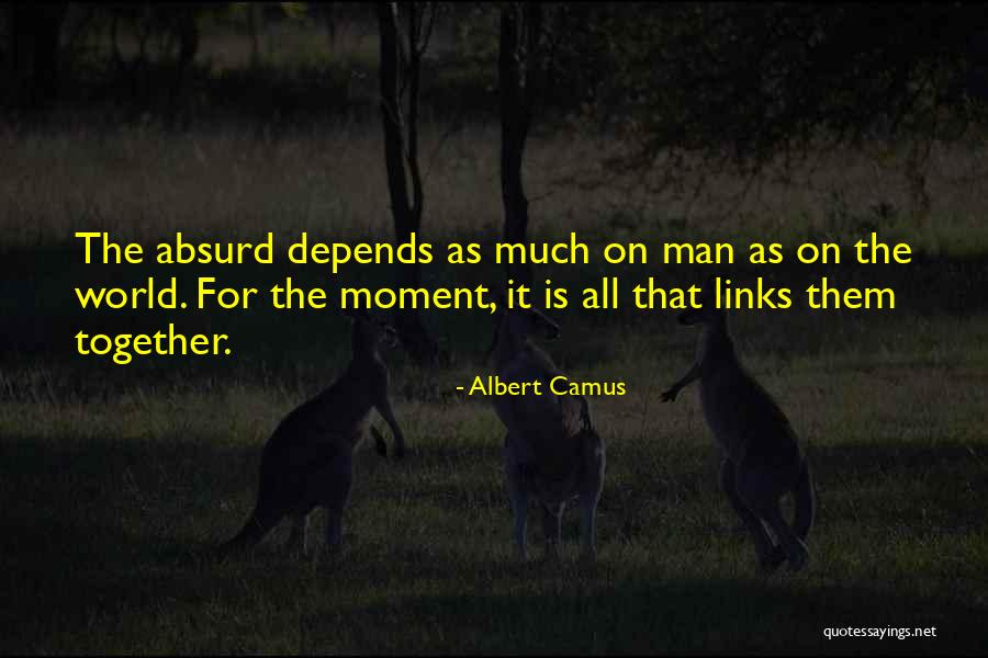 Links Quotes By Albert Camus Links Quotes By Albert Camus