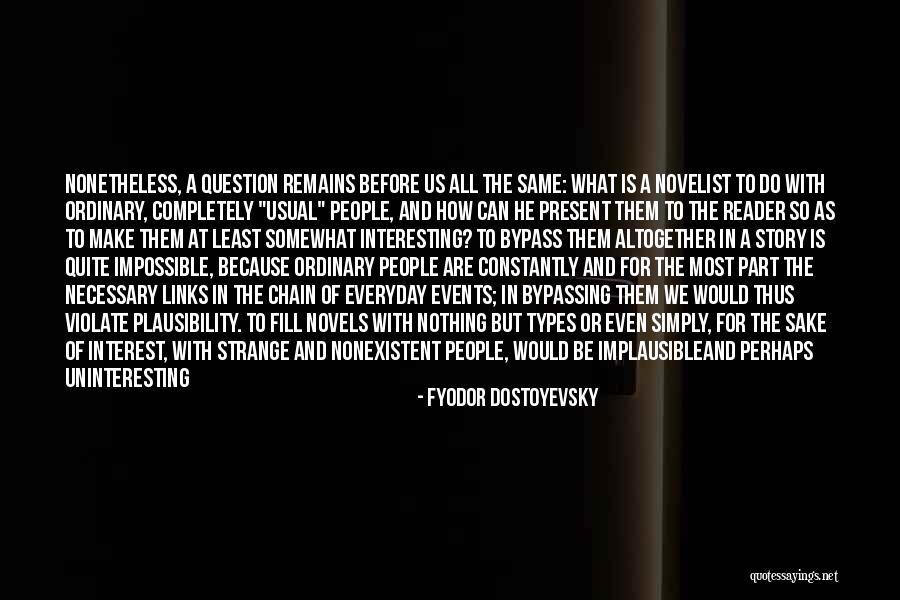 Links Quotes By Fyodor Dostoyevsky Links Quotes By Fyodor Dostoyevsky