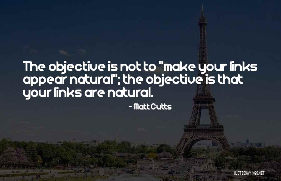 Links Quotes By Matt Cutts Links Quotes By Matt Cutts