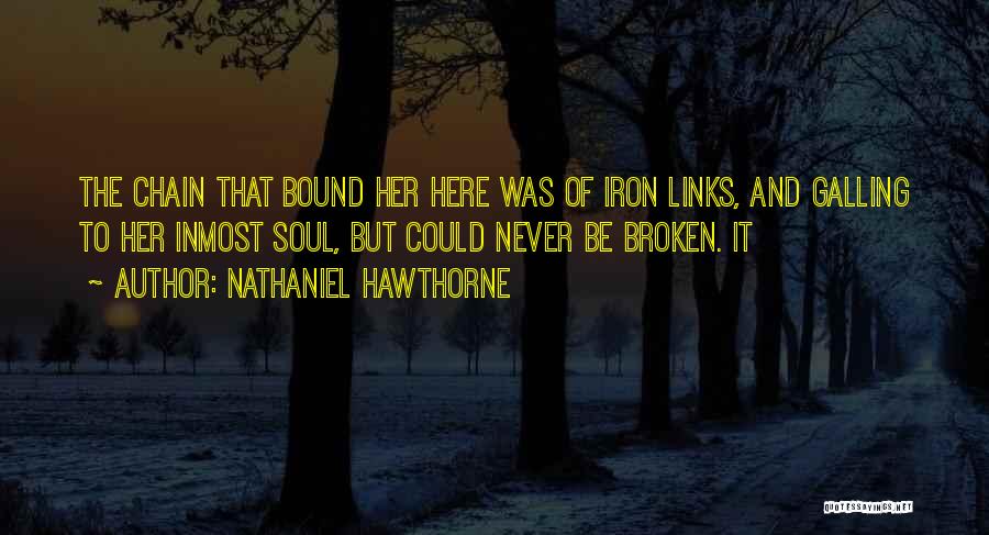 Links Quotes By Nathaniel Hawthorne
