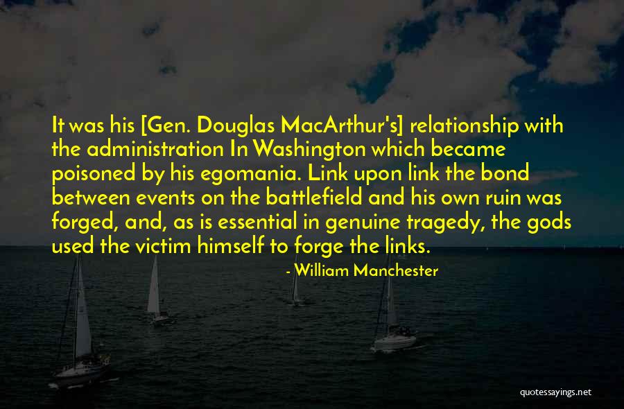 Links Quotes By William Manchester Links Quotes By William Manchester