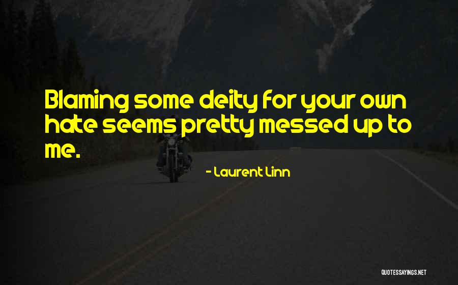 Linn Quotes By Laurent Linn Linn Quotes By Laurent Linn