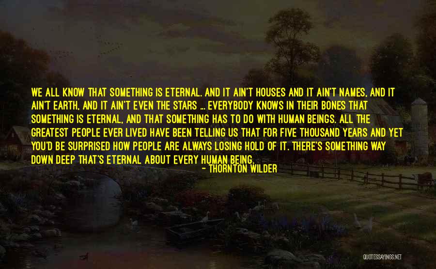Linnade Vahelised Quotes By Thornton Wilder Linnade Vahelised Quotes By Thornton Wilder