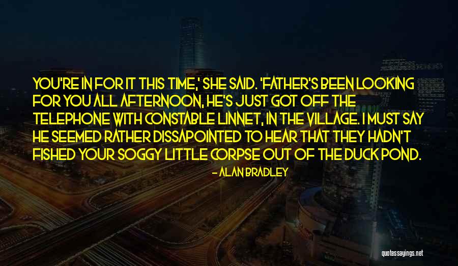 Linnet Quotes By Alan Bradley Linnet Quotes By Alan Bradley