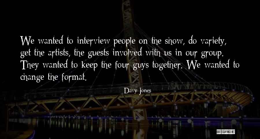 Linnodee Quotes By Davy Jones Linnodee Quotes By Davy Jones