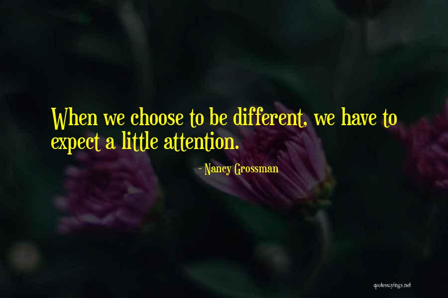 Linout Quotes By Nancy Grossman Linout Quotes By Nancy Grossman
