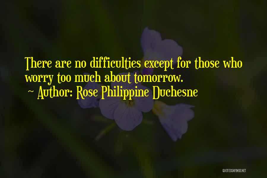 Linowitz Quotes By Rose Philippine Duchesne