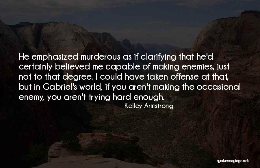 Linscomb Giants Quotes By Kelley Armstrong Linscomb Giants Quotes By Kelley Armstrong