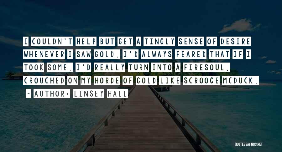 Linsey Hall Quotes 1323605