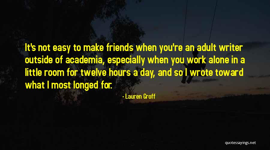 Linshaw Enterprises Quotes By Lauren Groff Linshaw Enterprises Quotes By Lauren Groff