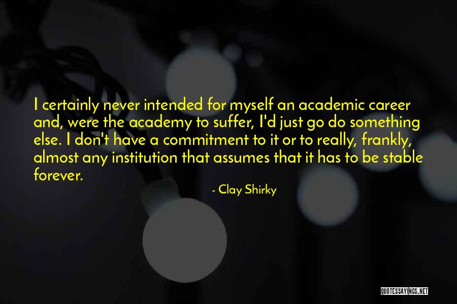 Linsu Uruguay Quotes By Clay Shirky Linsu Uruguay Quotes By Clay Shirky