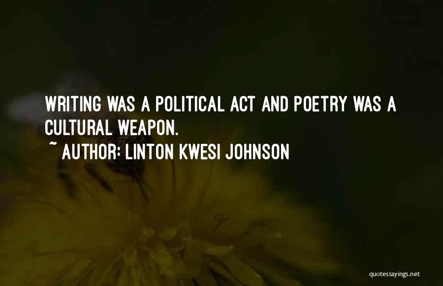 Linton Kwesi Johnson Quotes 1388667