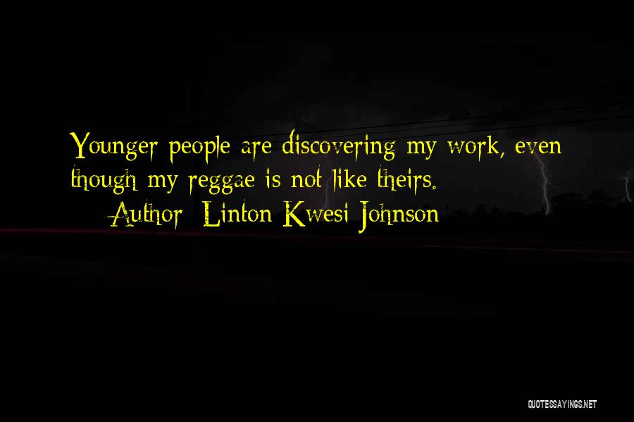 Linton Kwesi Johnson Quotes 1683556