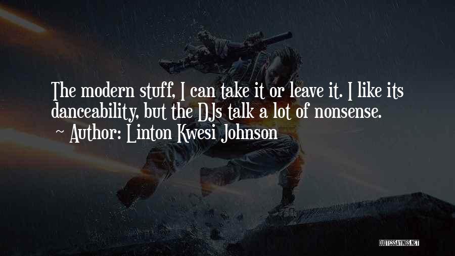 Linton Quotes By Linton Kwesi Johnson