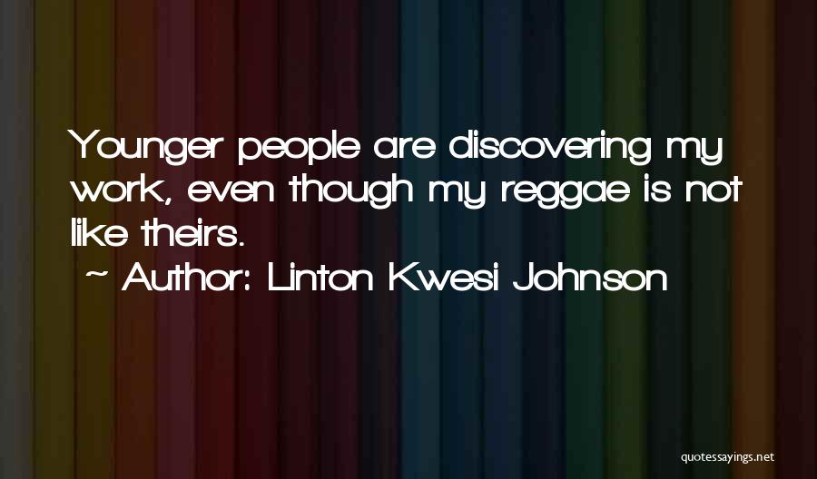 Linton Quotes By Linton Kwesi Johnson