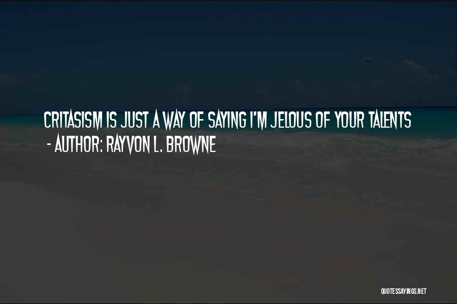 Linton Quotes By Rayvon L. Browne