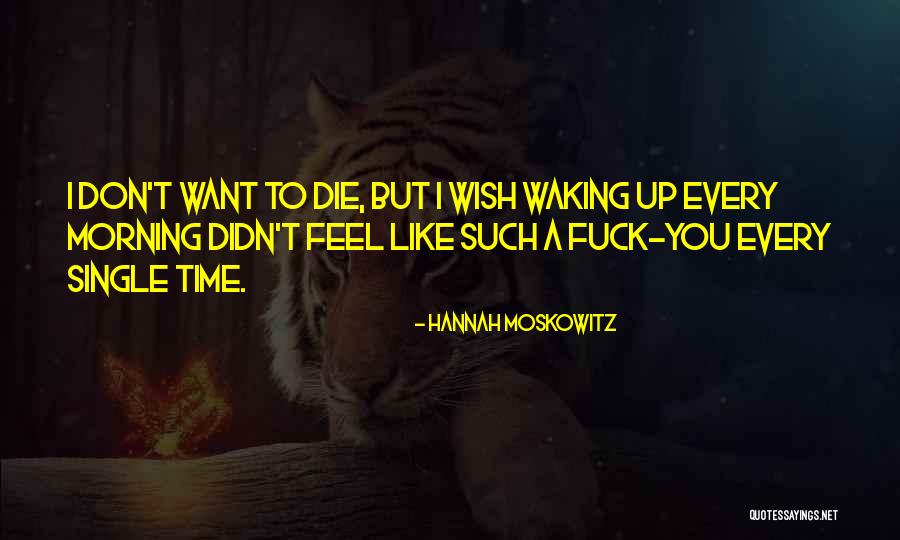 Lintujen Talviruokinta Quotes By Hannah Moskowitz Lintujen Talviruokinta Quotes By Hannah Moskowitz