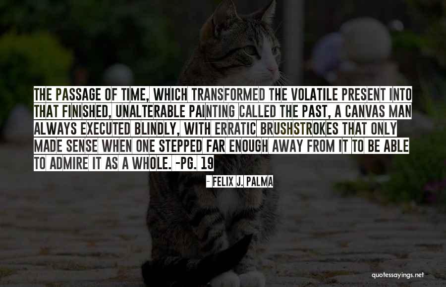 Lintukoto Alkoholilaskuri Quotes By Felix J. Palma Lintukoto Alkoholilaskuri Quotes By Felix J. Palma