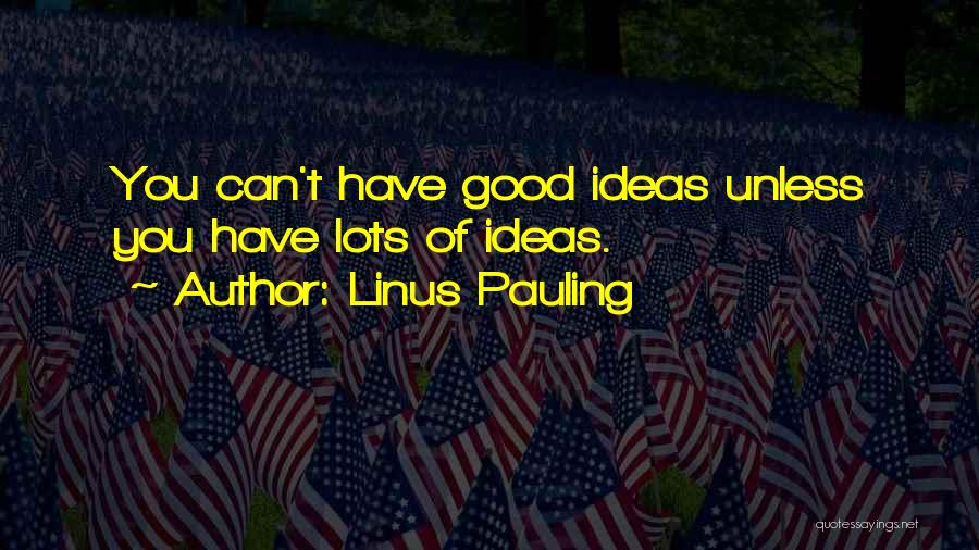 Linus Pauling Quotes 1053164