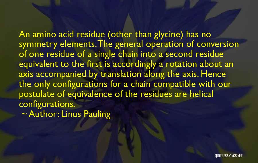 Linus Pauling Quotes 1437692