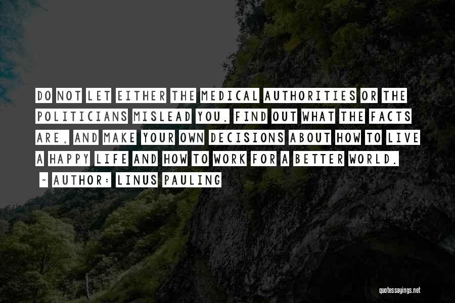 Linus Pauling Quotes 1706051