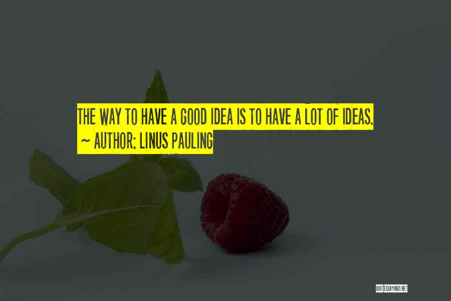 Linus Pauling Quotes 249322