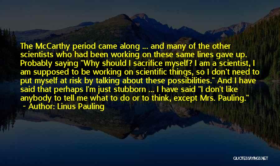 Linus Pauling Quotes 485426