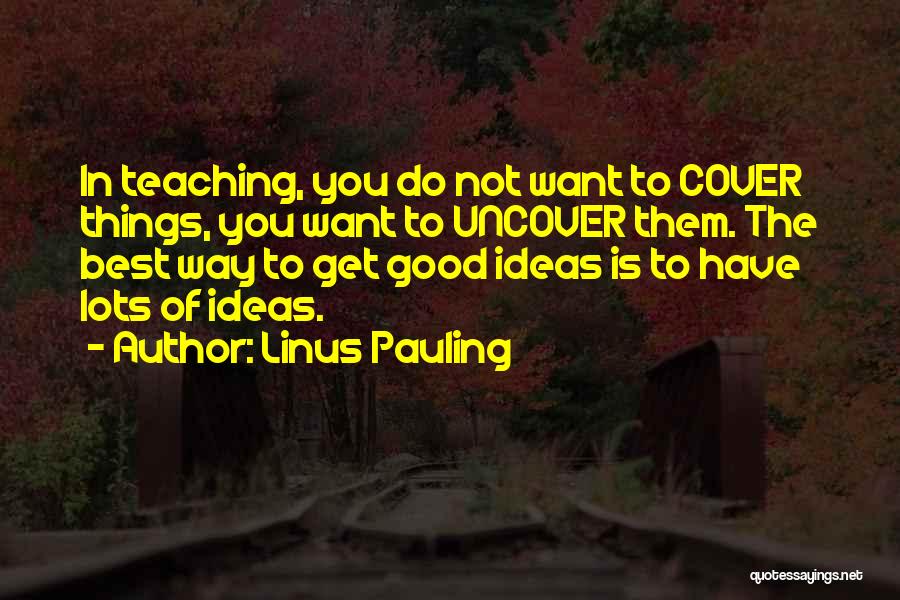 Linus Pauling Quotes 718812