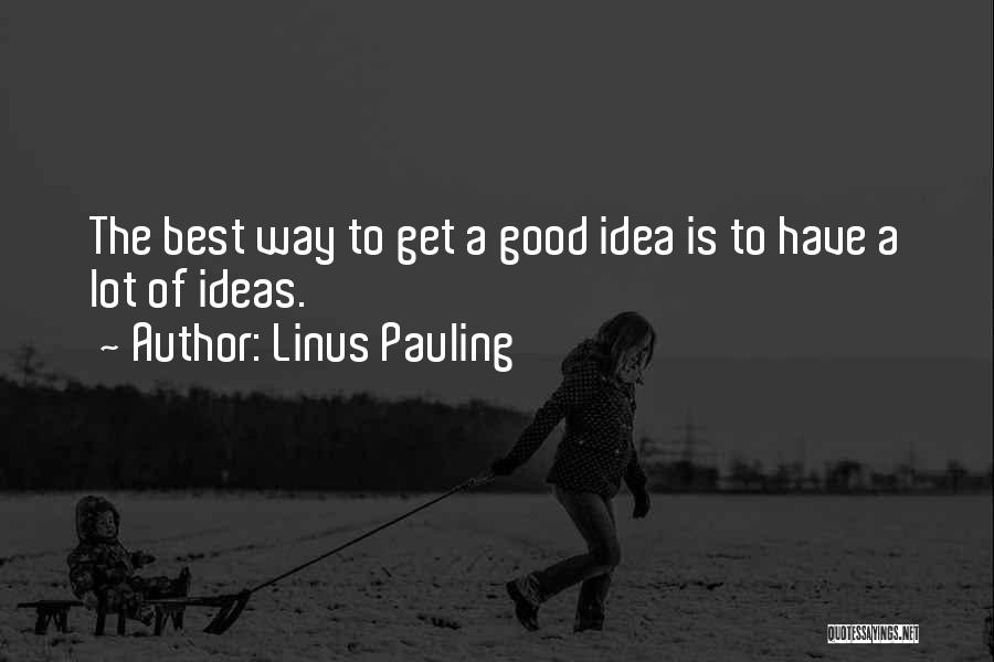 Linus Pauling Quotes 892635