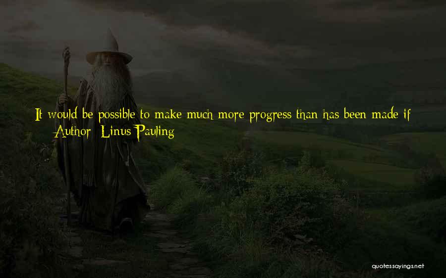 Linus Pauling Quotes 990008