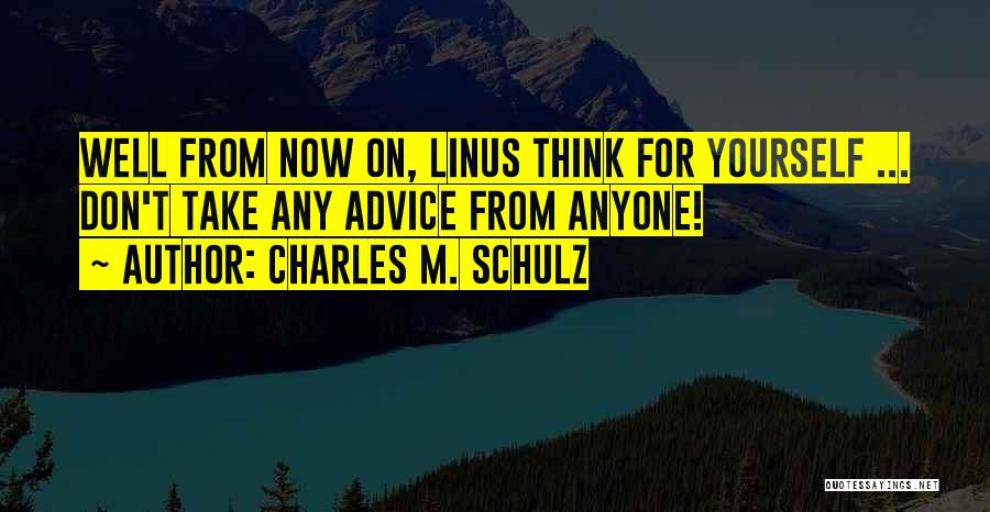 Linus Quotes By Charles M. Schulz