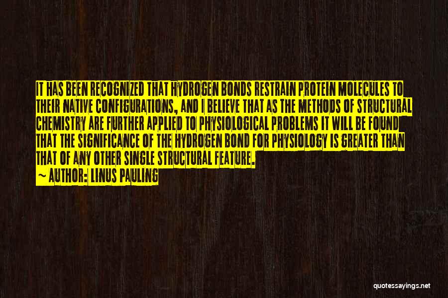 Linus Quotes By Linus Pauling