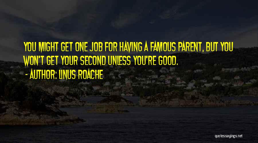 Linus Quotes By Linus Roache