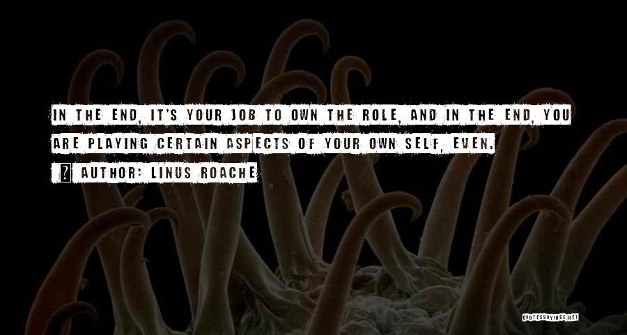 Linus Quotes By Linus Roache