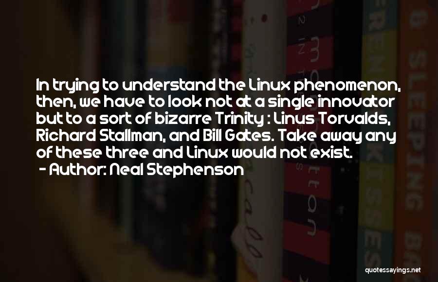 Linus Quotes By Neal Stephenson