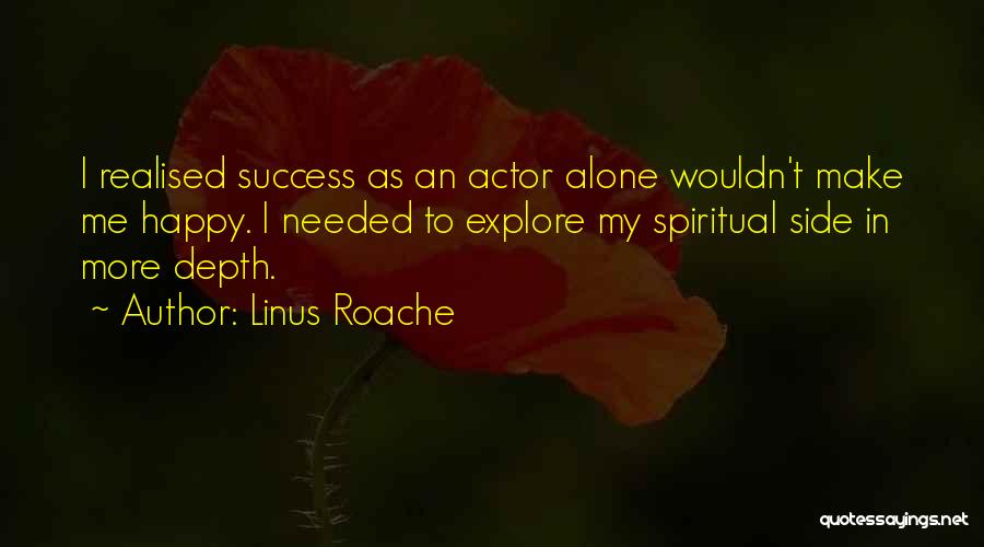 Linus Roache Quotes 2049261