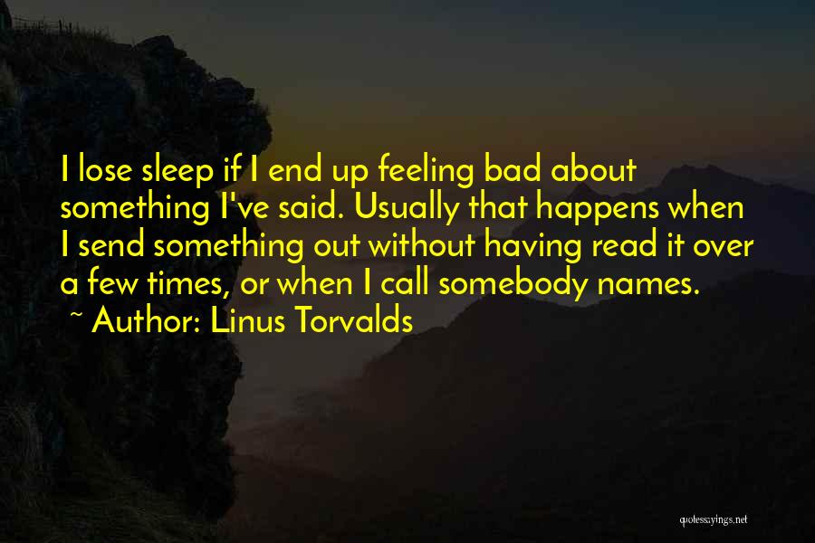 Linus Torvalds Quotes 1204422