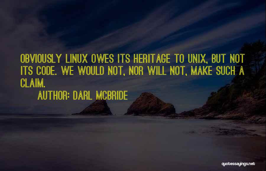 Linux Quotes By Darl McBride