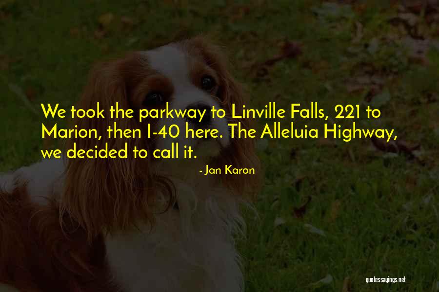Linville Quotes By Jan Karon Linville Quotes By Jan Karon