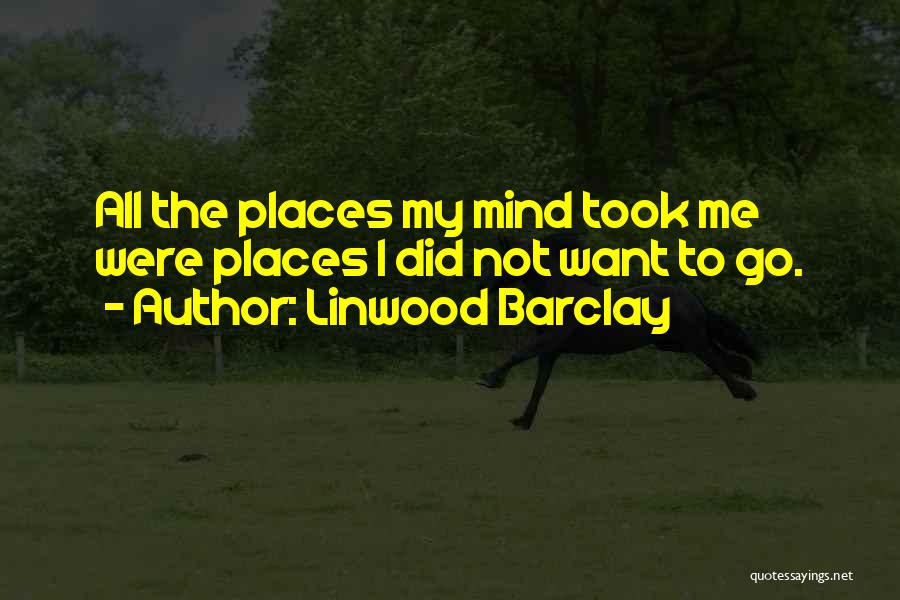 Linwood Barclay Quotes 1140252