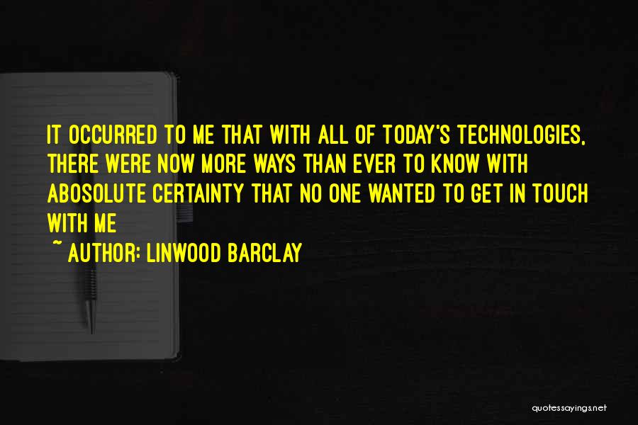 Linwood Barclay Quotes 1614062