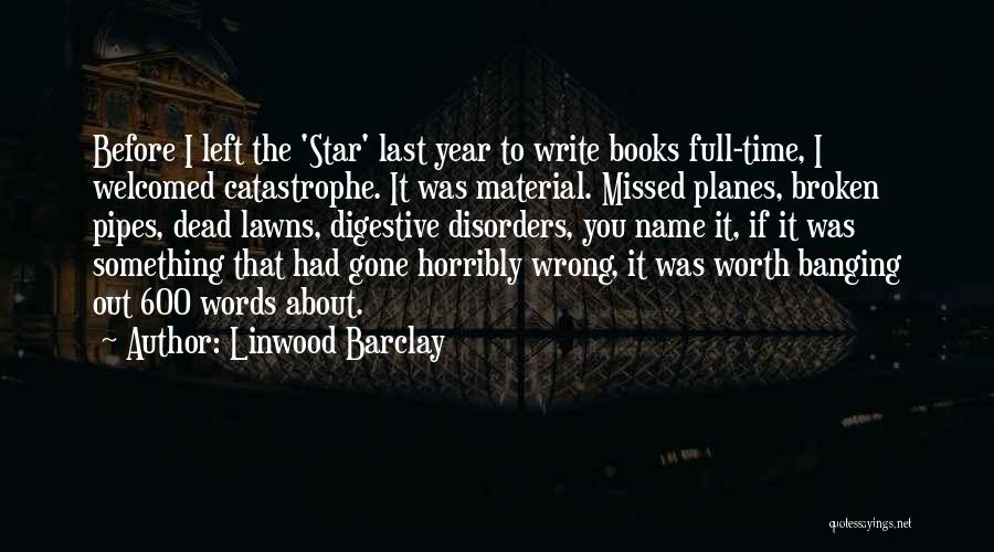 Linwood Barclay Quotes 2100521