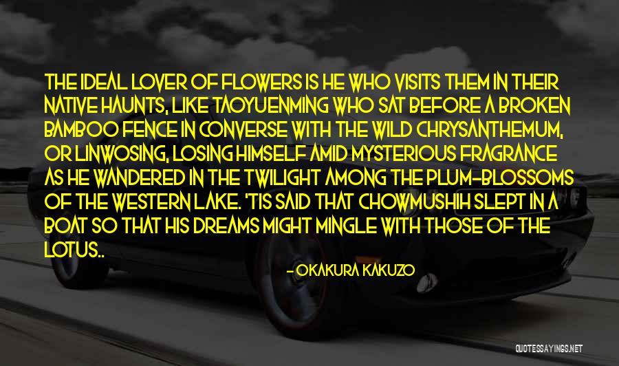 Linwosing Quotes By Okakura Kakuzo Linwosing Quotes By Okakura Kakuzo