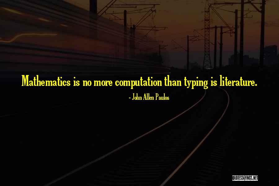 Liolios Gateway Quotes By John Allen Paulos Liolios Gateway Quotes By John Allen Paulos