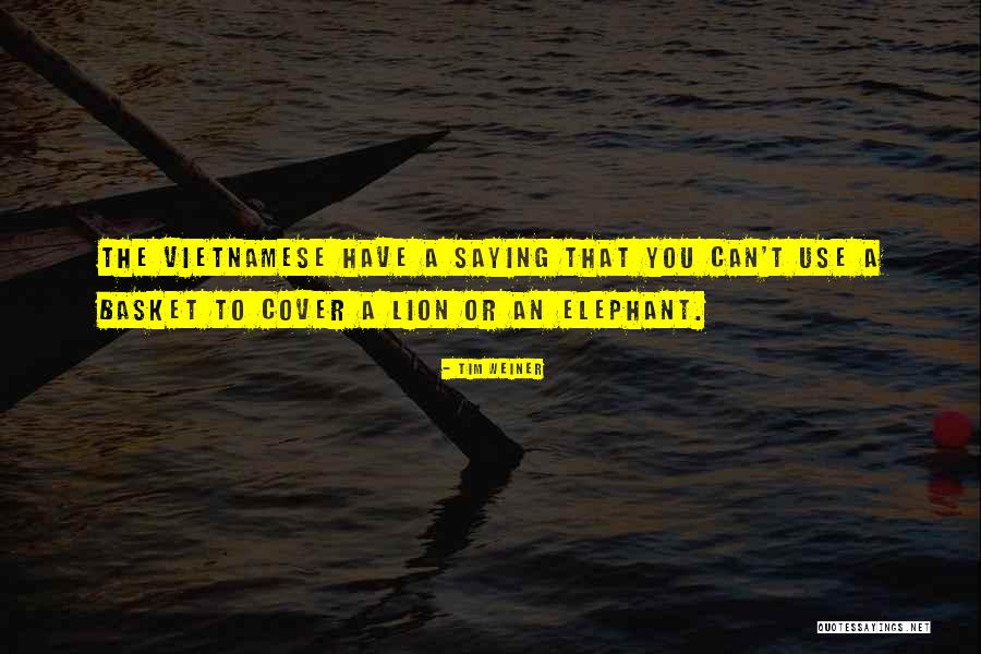 Lion And Elephant Quotes By Tim Weiner