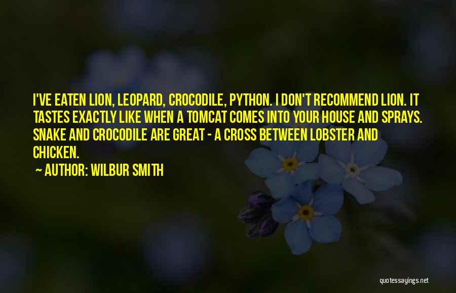 Lion And Leopard Quotes By Wilbur Smith