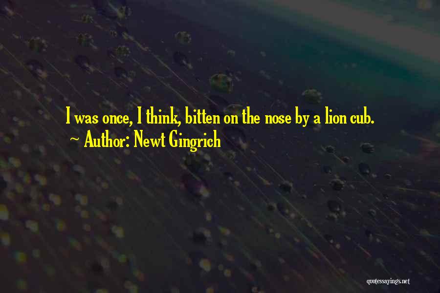 Lion Cub Quotes By Newt Gingrich