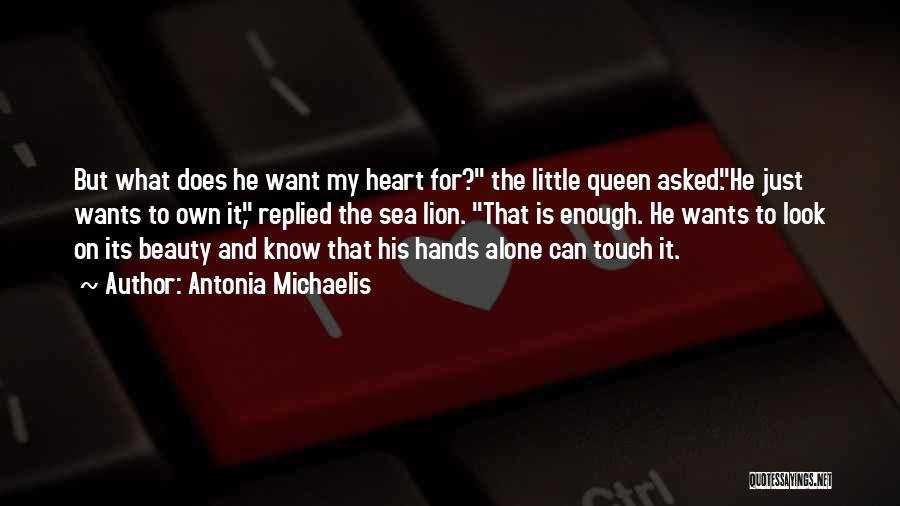 Lion Heart Quotes By Antonia Michaelis