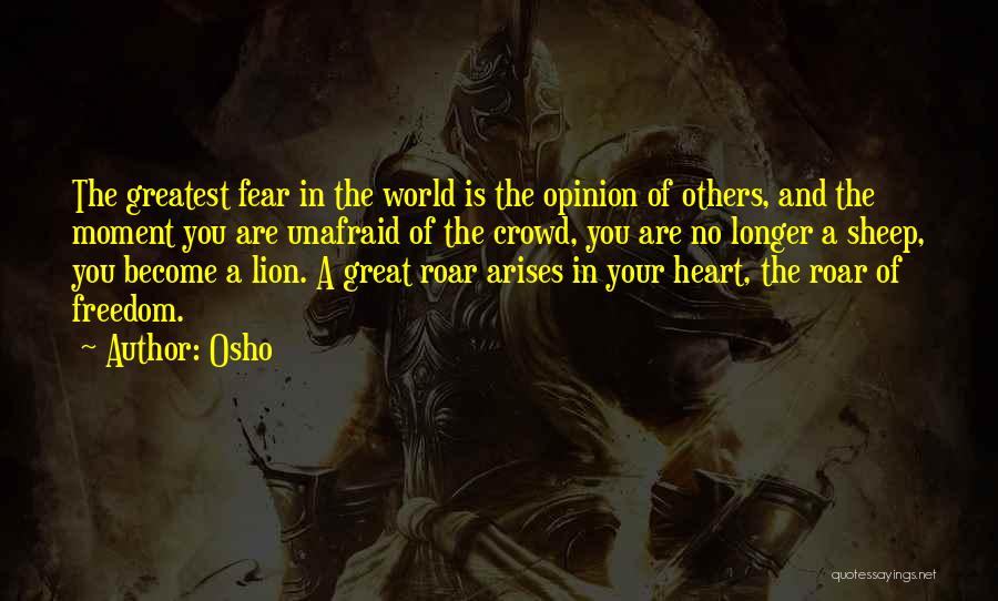 Lion Heart Quotes By Osho