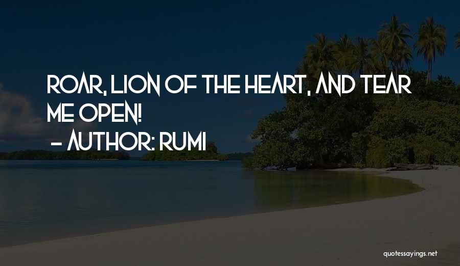 Lion Heart Quotes By Rumi